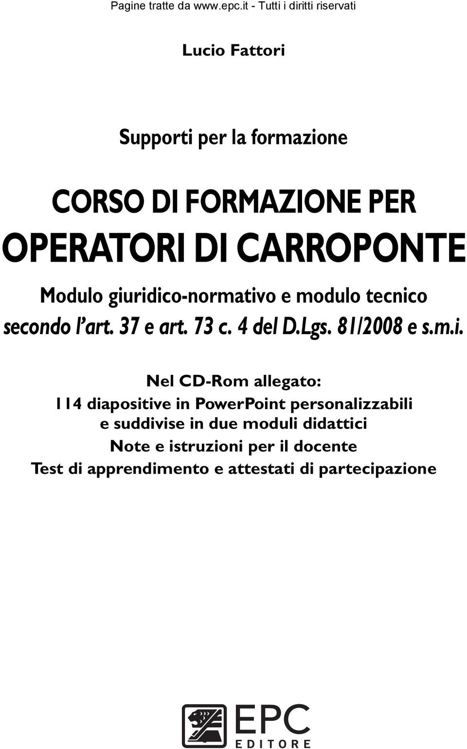 o secondo l art. 37 e art. 73 c. 4 del D.Lgs. 81/2008 e s.m.i.