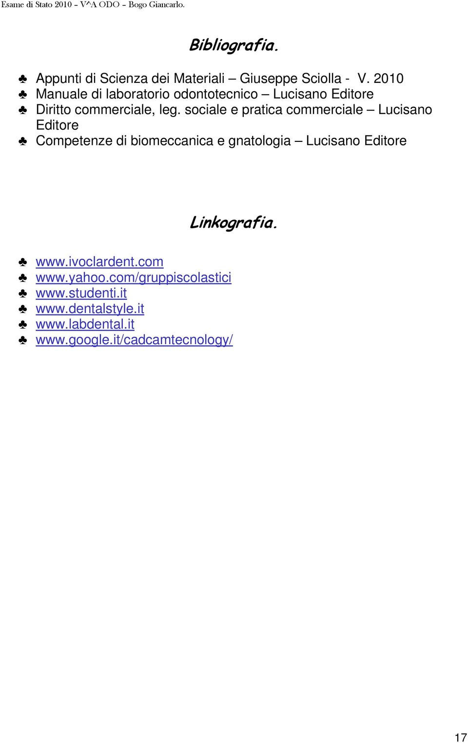 sociale e pratica commerciale Lucisano Editore Competenze di biomeccanica e gnatologia Lucisano