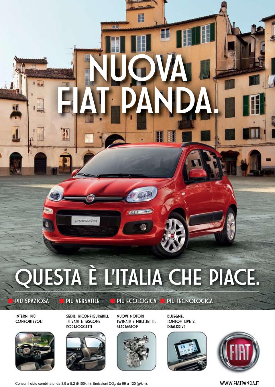 RICONFIGURABILI, 14 VANI E TASCONE PORTAOGGETTI Nuovi motori TwinAir e Multijet II,