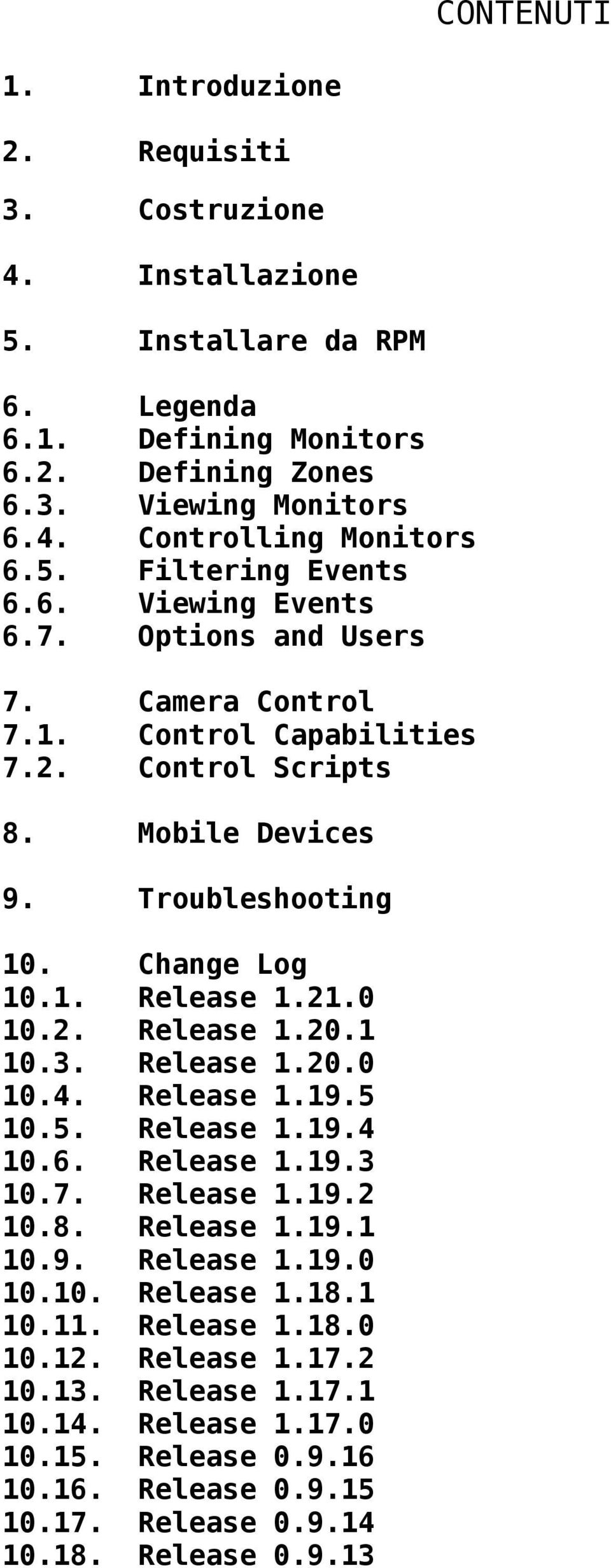 21.0 10.2. Release 1.20.1 10.3. Release 1.20.0 10.4. Release 1.19.5 10.5. Release 1.19.4 10.6. Release 1.19.3 10.7. Release 1.19.2 10.8. Release 1.19.1 10.9. Release 1.19.0 10.10. Release 1.18.