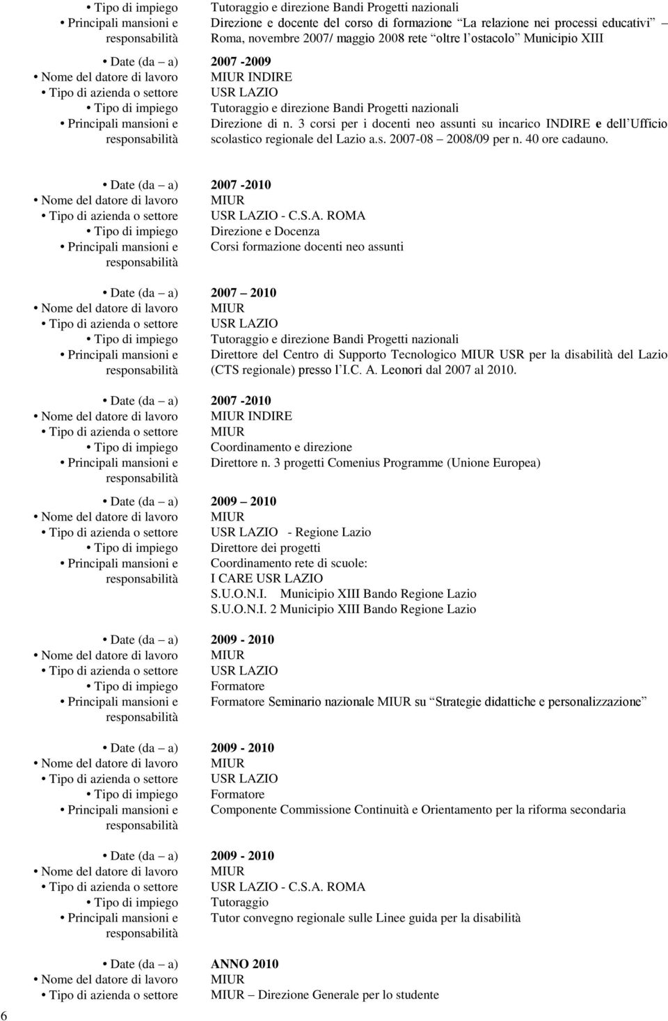 Date (da a) 2007-2010 - C.S.A.