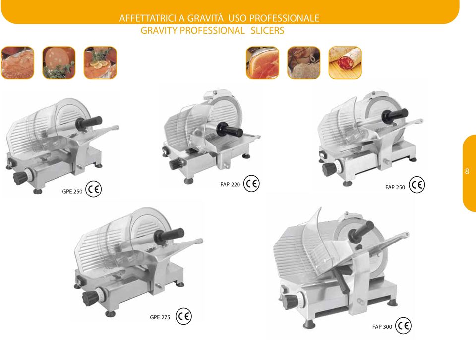 PROFESSIONAL SLICERS 8 GPE