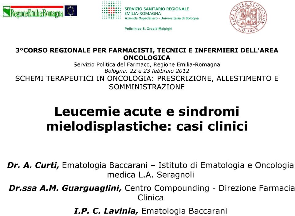 Leucemie acute e sindromi mielodisplastiche: casi clinici Dr. A.