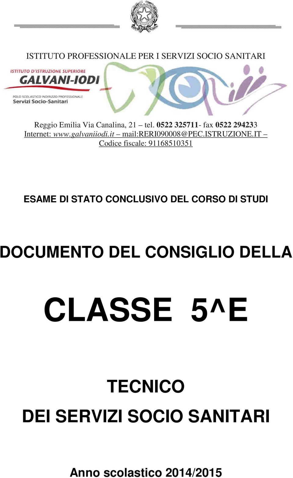 it Codice fiscale: 91168510351 ESAME DI STATO CONCLUSIVO DEL CORSO DI STUDI DOCUMENTO