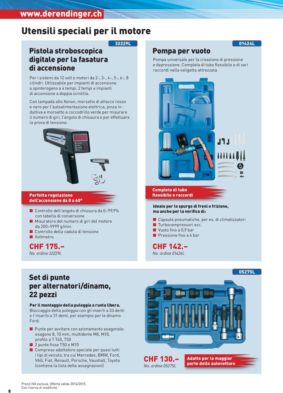 Con lampada allo Xenon, morsetto di attacco rosso e nero per l'autoalimentazione elettrica, pinza induttiva e morsetto a coccodrillo verde per misurare il numero di giri, l'angolo di chiusura e per