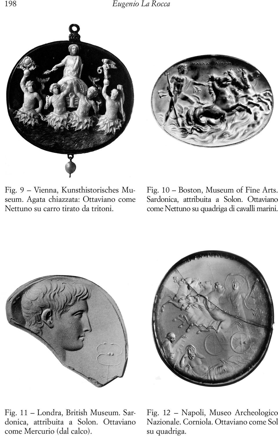 Sardonica, attribuita a Solon. Ottaviano come Nettuno su quadriga di cavalli marini. Fig.