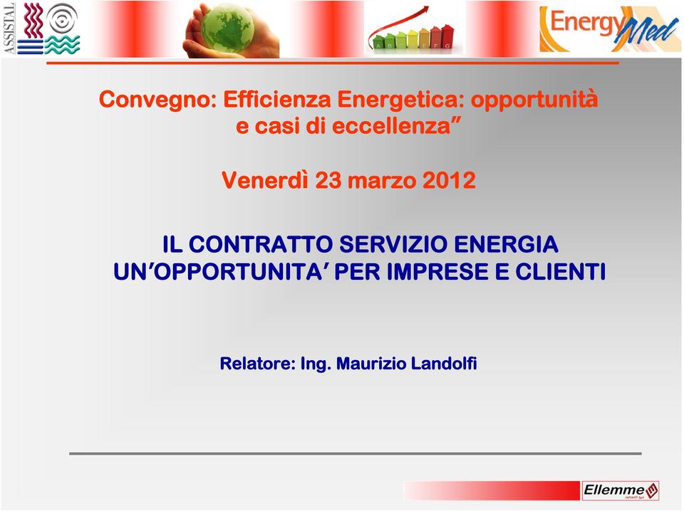 CONTRATTO SERVIZIO ENERGIA UN OPPORTUNITA PER