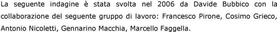 gruppo di lavoro: Francesco Pirone, Cosimo Grieco,