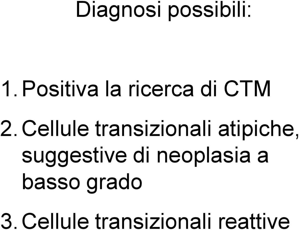 Cellule transizionali atipiche,