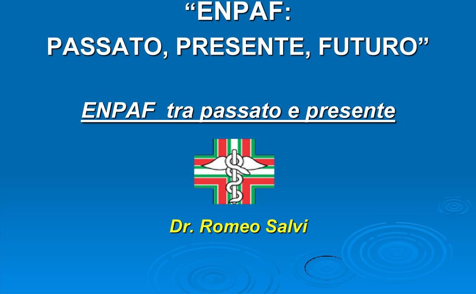 ENPAF tra passato e