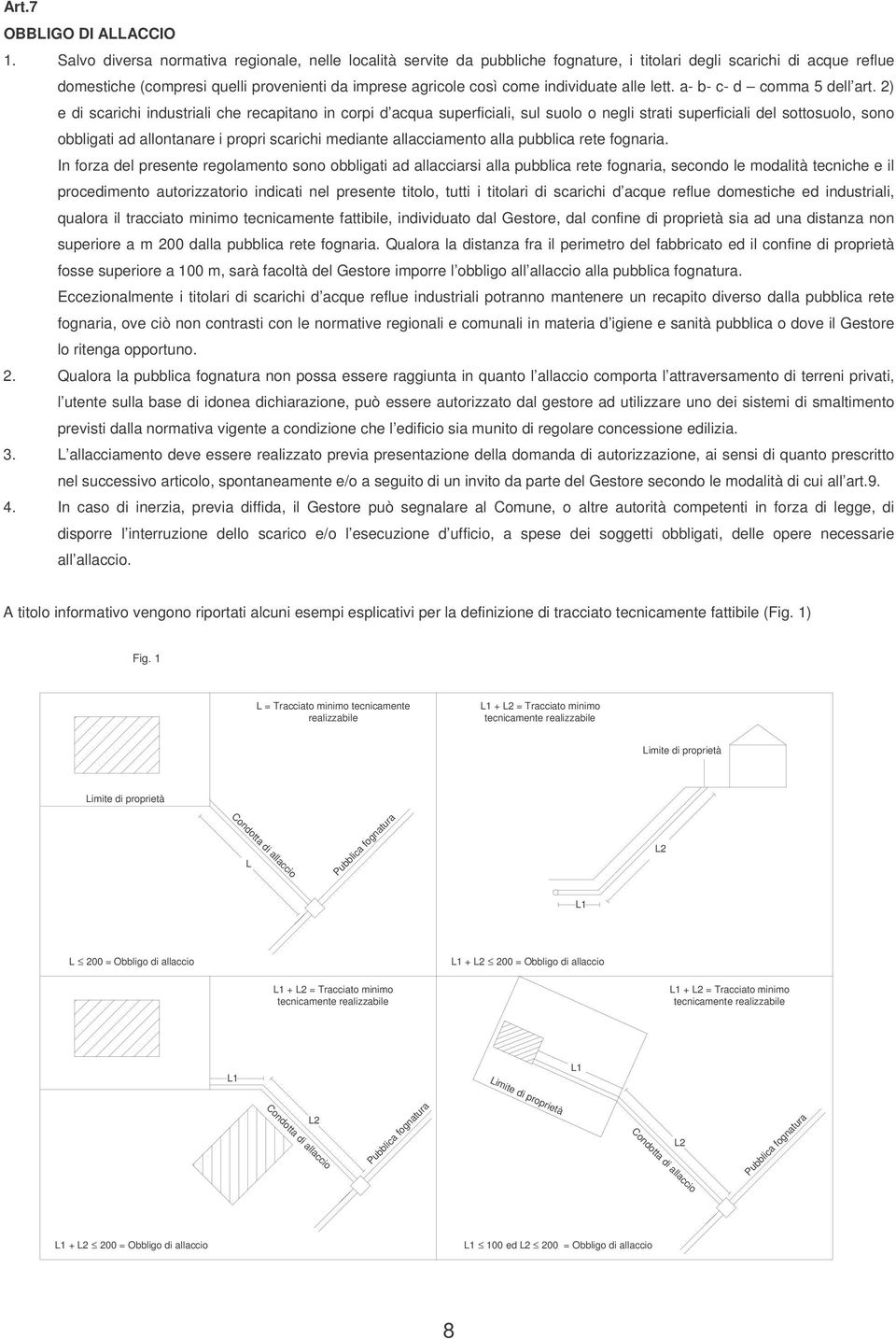 individuate alle lett. a- b- c- d comma 5 dell art.