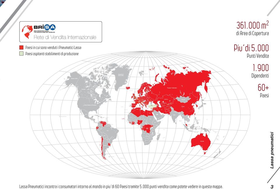 900 Dipendenti 60+ Paesi Minsk Zagreb Tiran Tunis Hong Kong Caracas Freetown Abuja Singapore Kampala Quito Montevideo