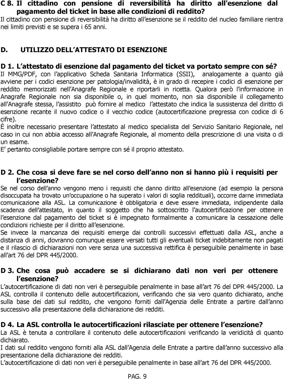 L attestato di esenzione dal pagamento del ticket va portato sempre con sé?