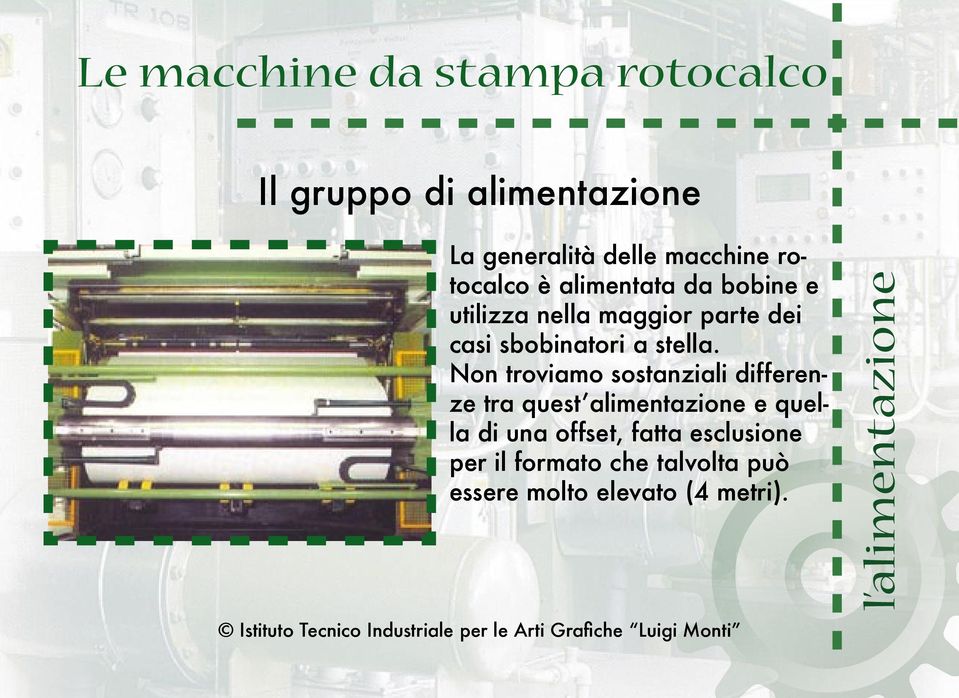 Non troviamo sostanziali differenze tra questʼalimentazione e quella di una