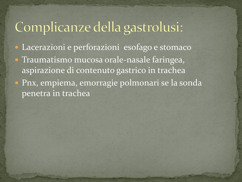 aspirazione di contenuto gastrico in trachea