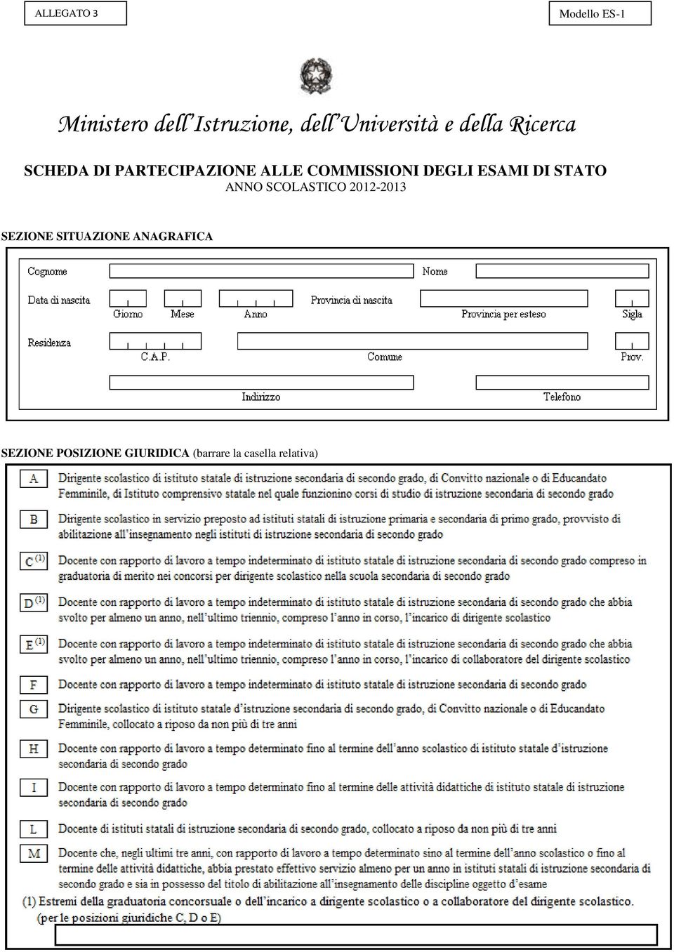 COMMISSIONI DEGLI ESAMI DI STATO ANNO SCOLASTICO 2012-2013