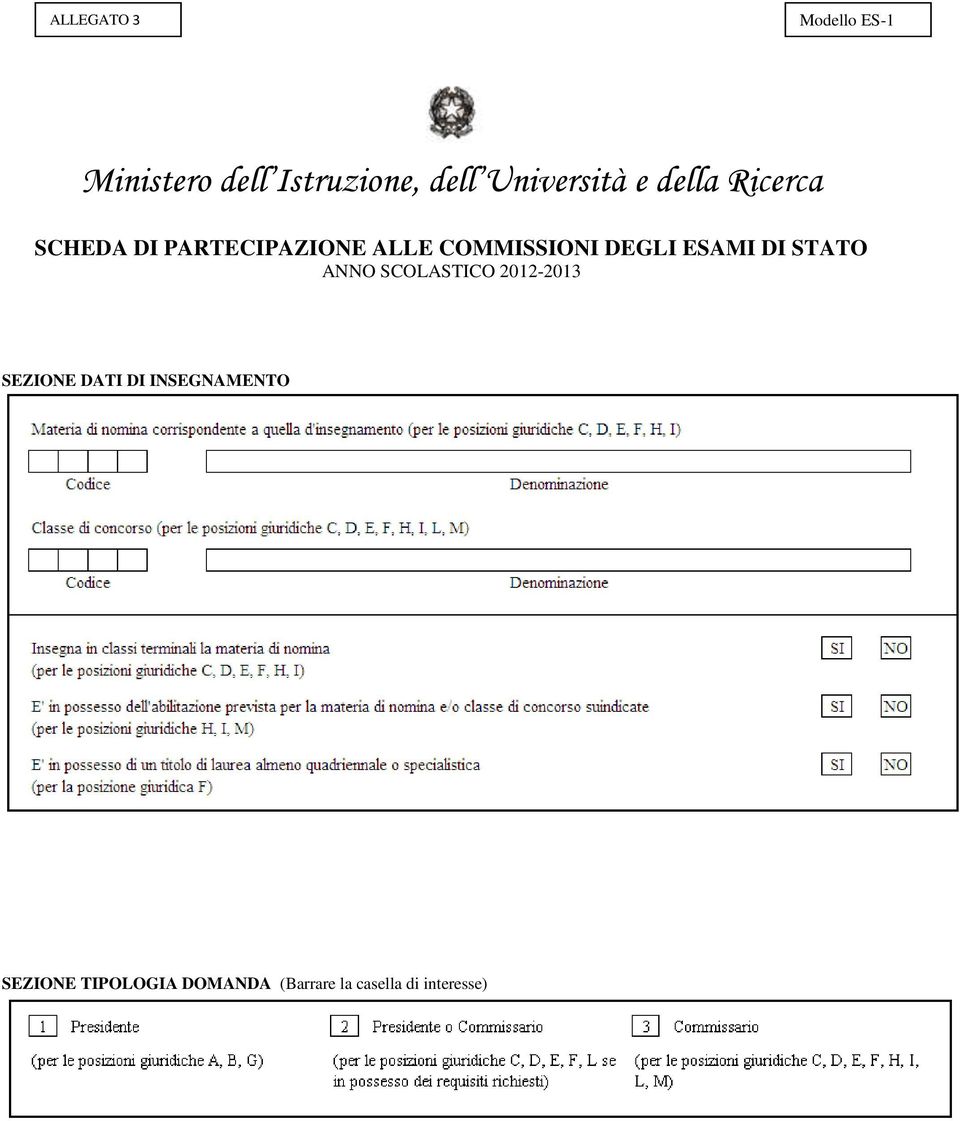 COMMISSIONI DEGLI ESAMI DI STATO ANNO SCOLASTICO 2012-2013