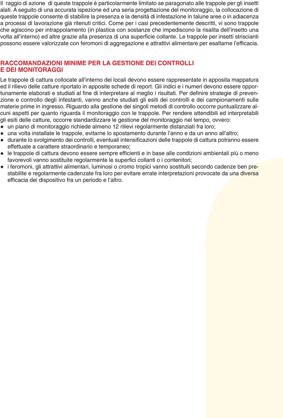 adiacenza a processi di lavorazione già ritenuti critici.