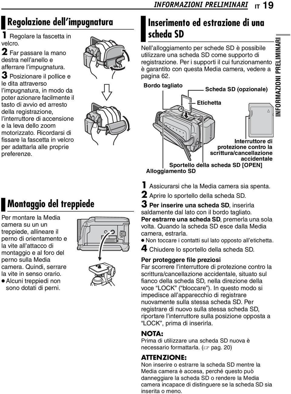 motorizzato. Ricordarsi di fissare la fascetta in velcro per adattarla alle proprie preferenze.