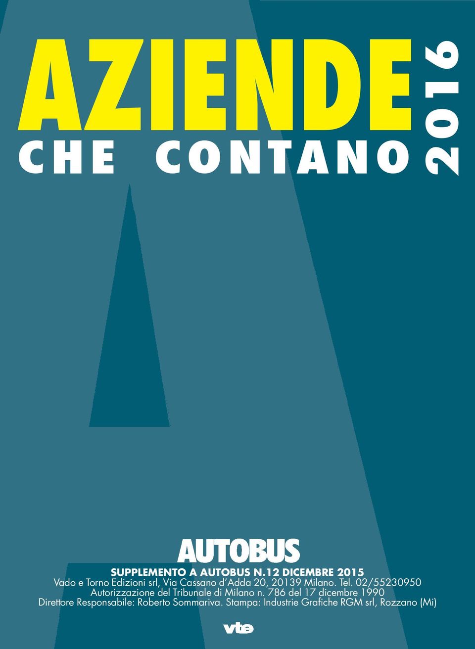 Milano. Tel. 02/55230950 Autorizzazione del Tribunale di Milano n.