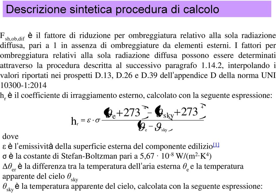 2, interpolando i valori riportati nei prospetti D.13, D.26 e D.