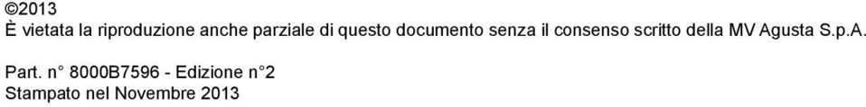 consenso scritto della MV Agusta S.p.A. Part.