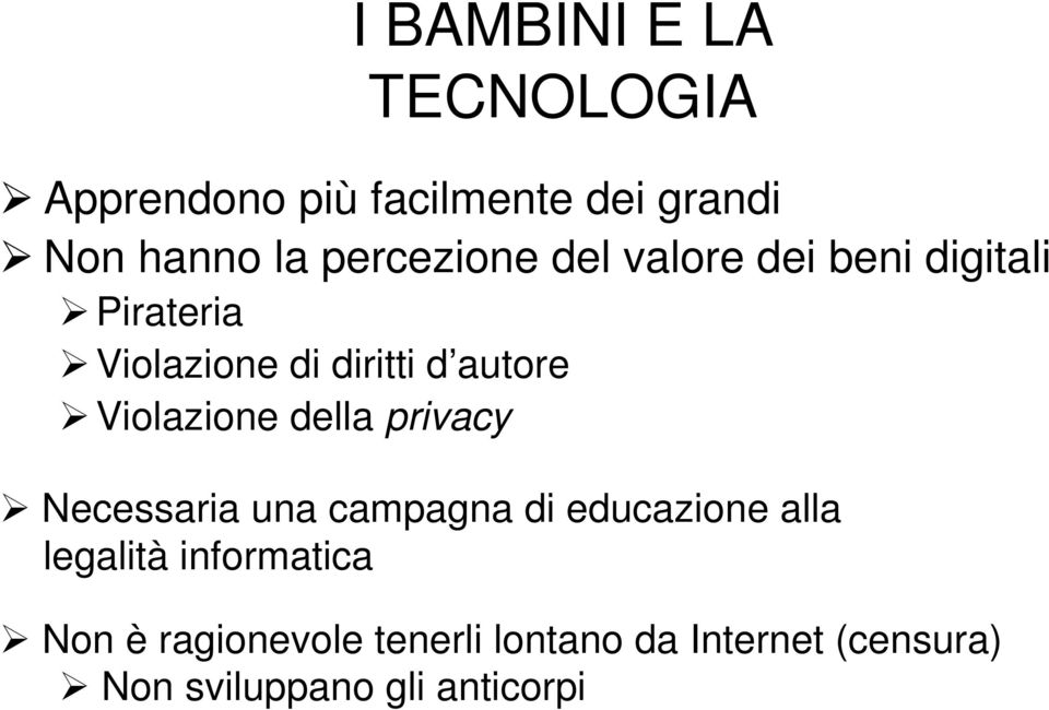 Violazione della privacy Necessaria una campagna di educazione alla legalità