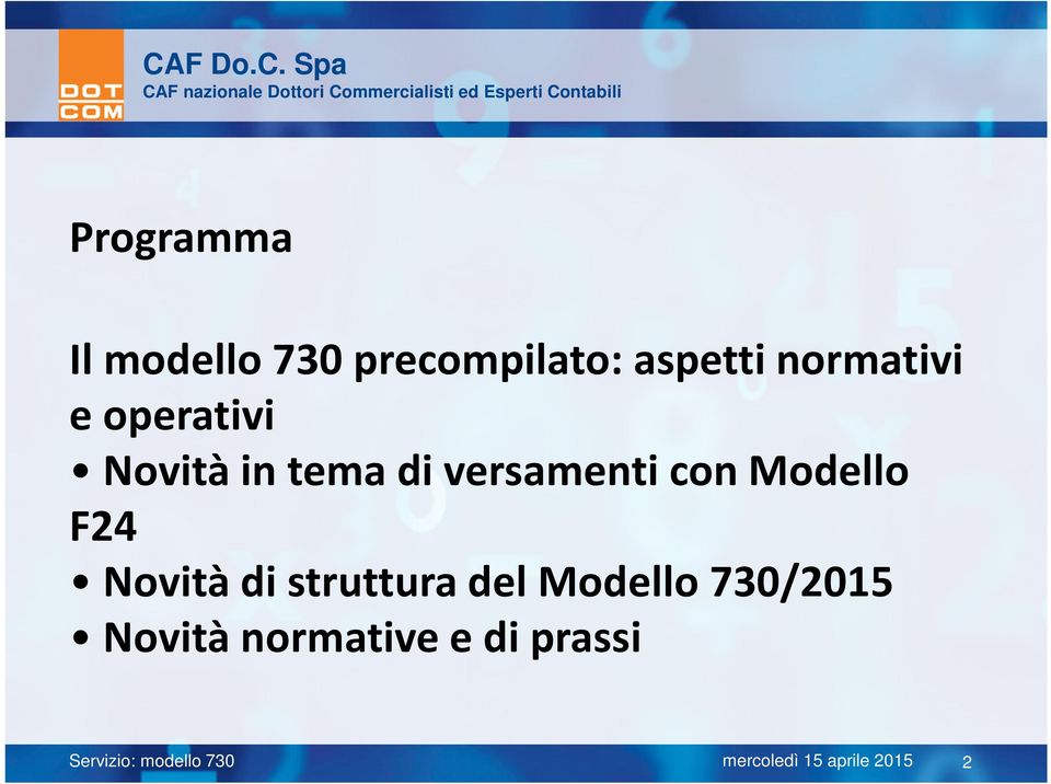 versamenti con Modello F24 Novità di struttura