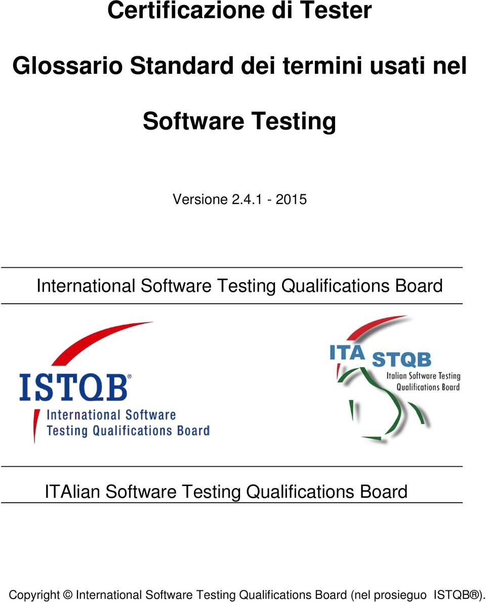 1-2015 International Software Testing Qualifications Board ITAlian