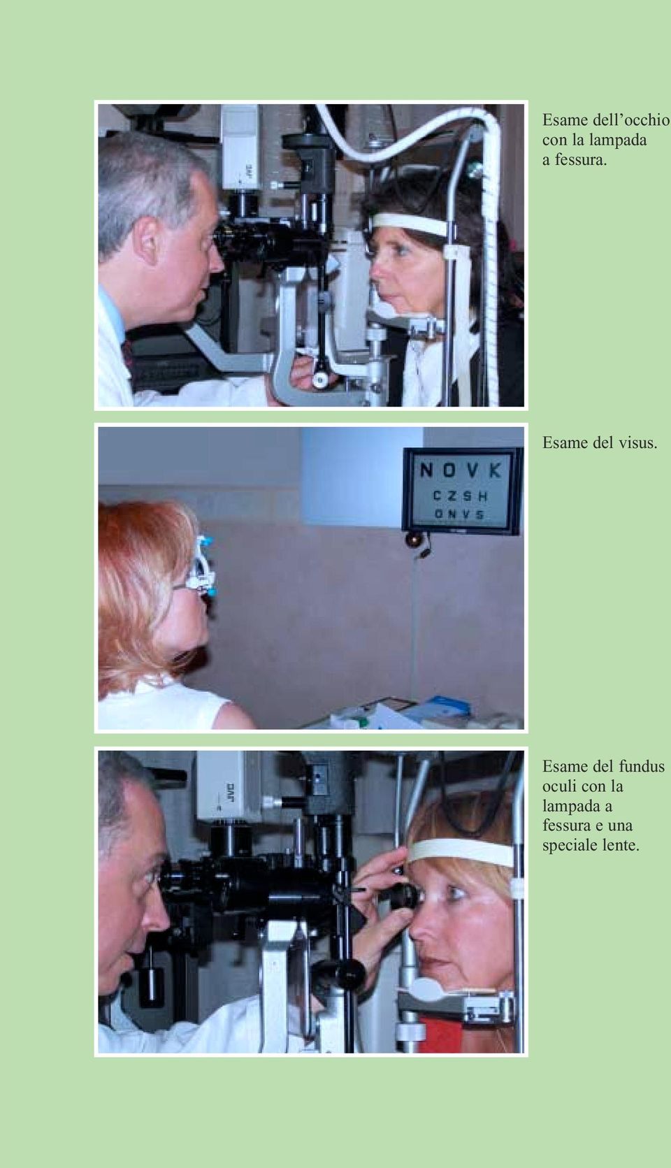 Esame del fundus oculi con la