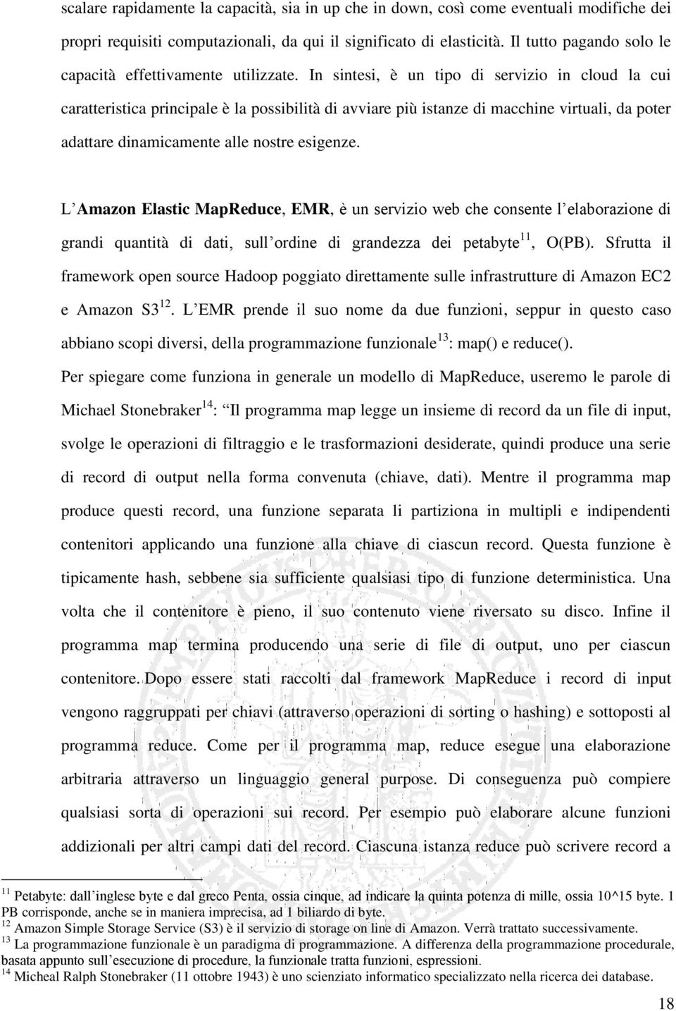 In sintesi, è un tipo di servizio in cloud la cui caratteristica principale è la possibilità di avviare più istanze di macchine virtuali, da poter adattare dinamicamente alle nostre esigenze.