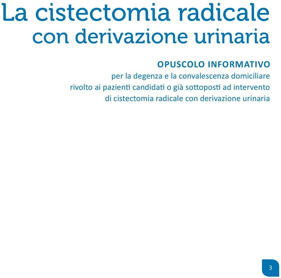 domiciliare rivolto ai pazienti candidati o già