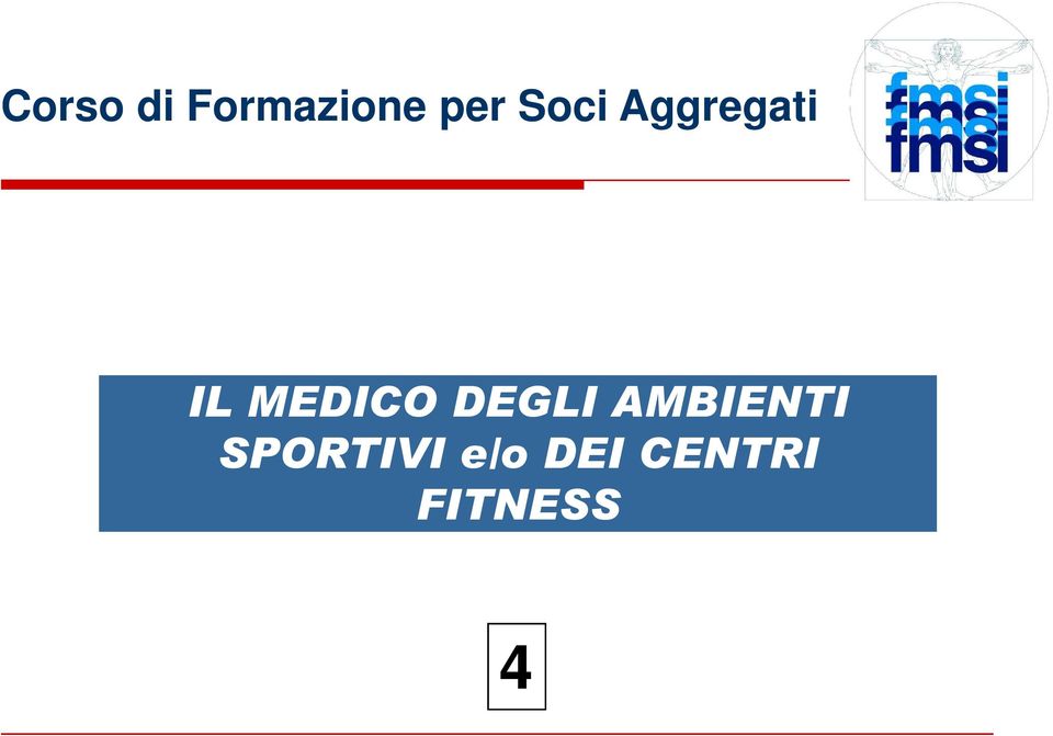 DEGLI AMBIENTI SPORTIVI