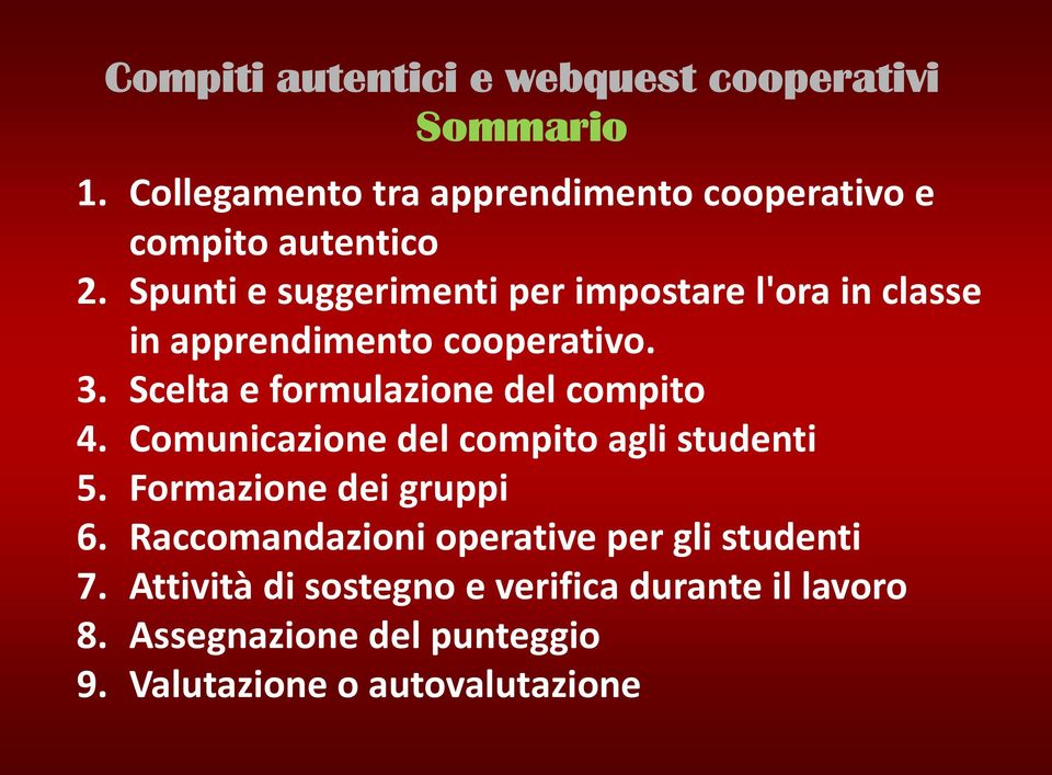 Spunti e suggerimenti per impostare l'ora in classe in apprendimento cooperativo. 3.