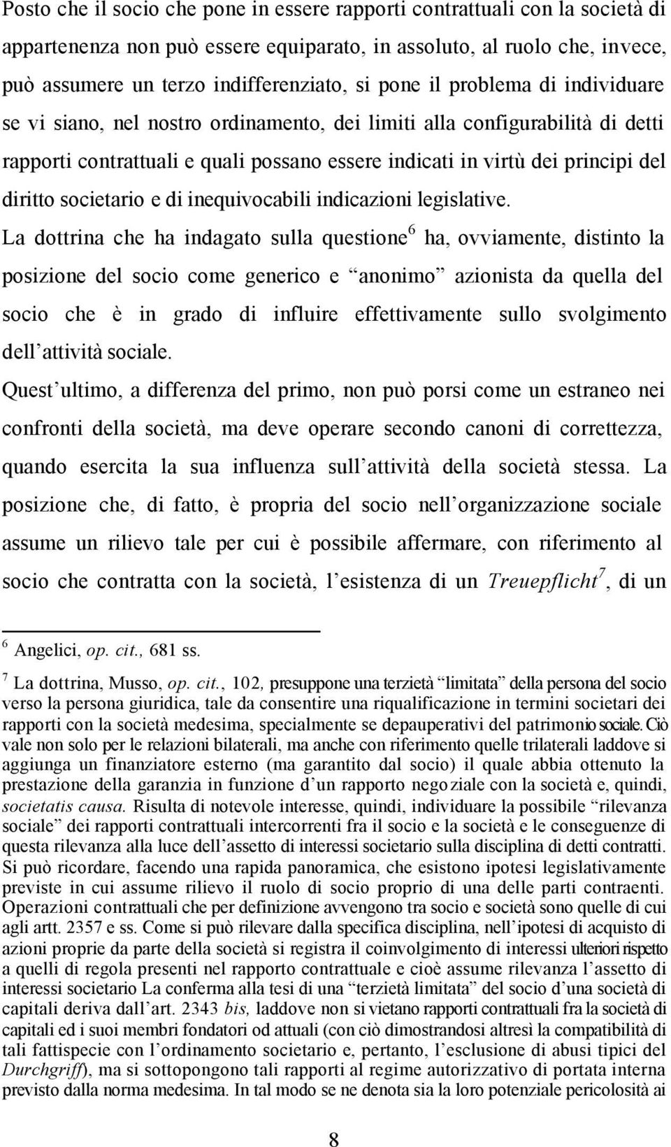 societario e di inequivocabili indicazioni legislative.