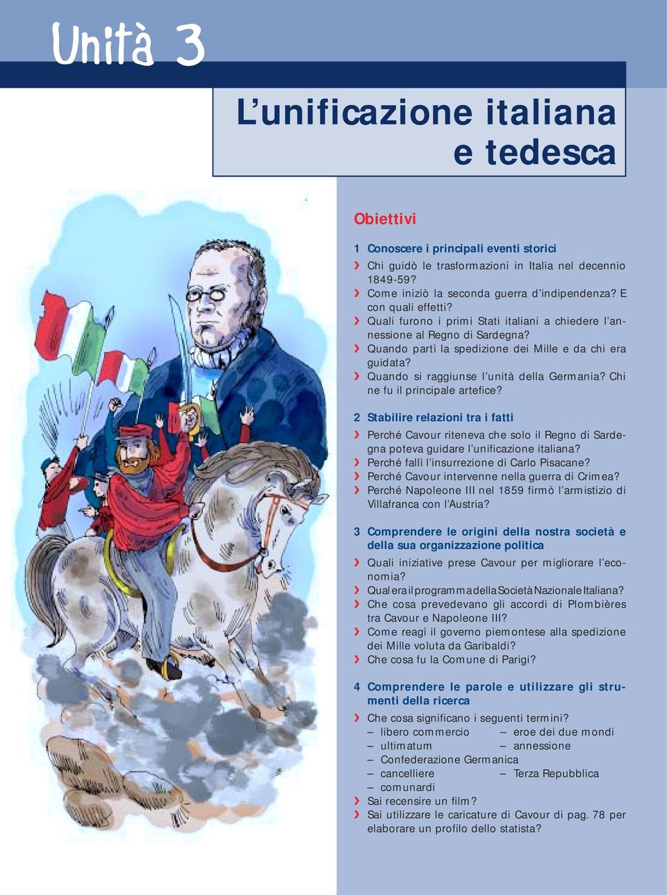 Quando si raggiunse l unità della Germania? Chi ne fu il principale artefice?