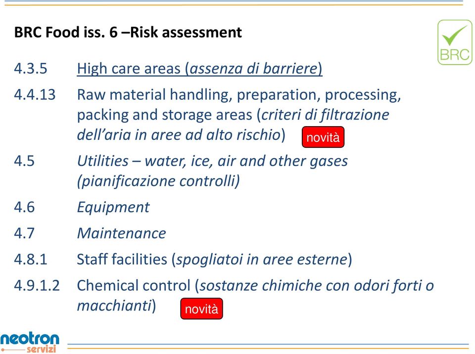 4.13 Raw material handling, preparation, processing, packing and storage areas (criteri di filtrazione dell aria