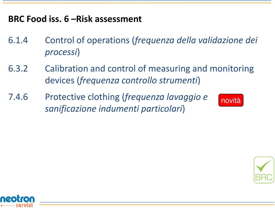 2 Calibration and control of measuring and monitoring devices (frequenza