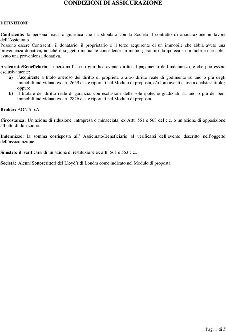 ipoteca su immobile che abbia avuto una provenienza donativa.