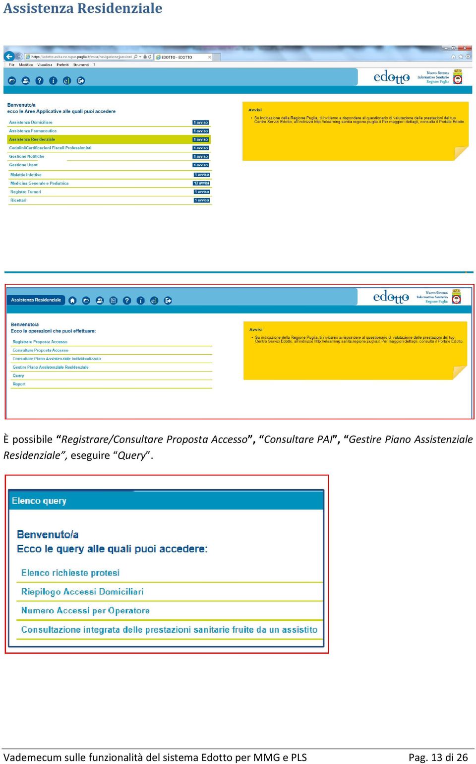 Gestire Piano Assistenziale Residenziale, eseguire Query.