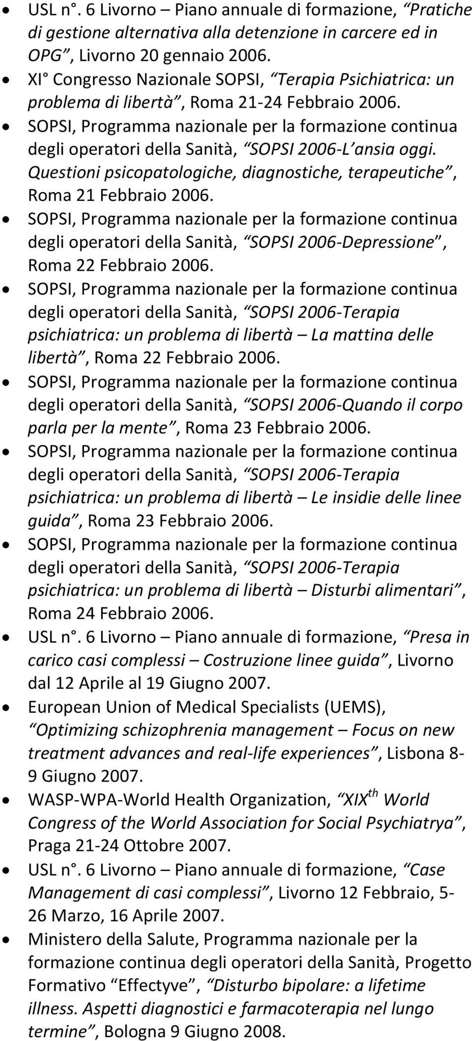 degli operatori della Sanità, SOPSI 2006-Depressione, Roma 22 Febbraio 2006.