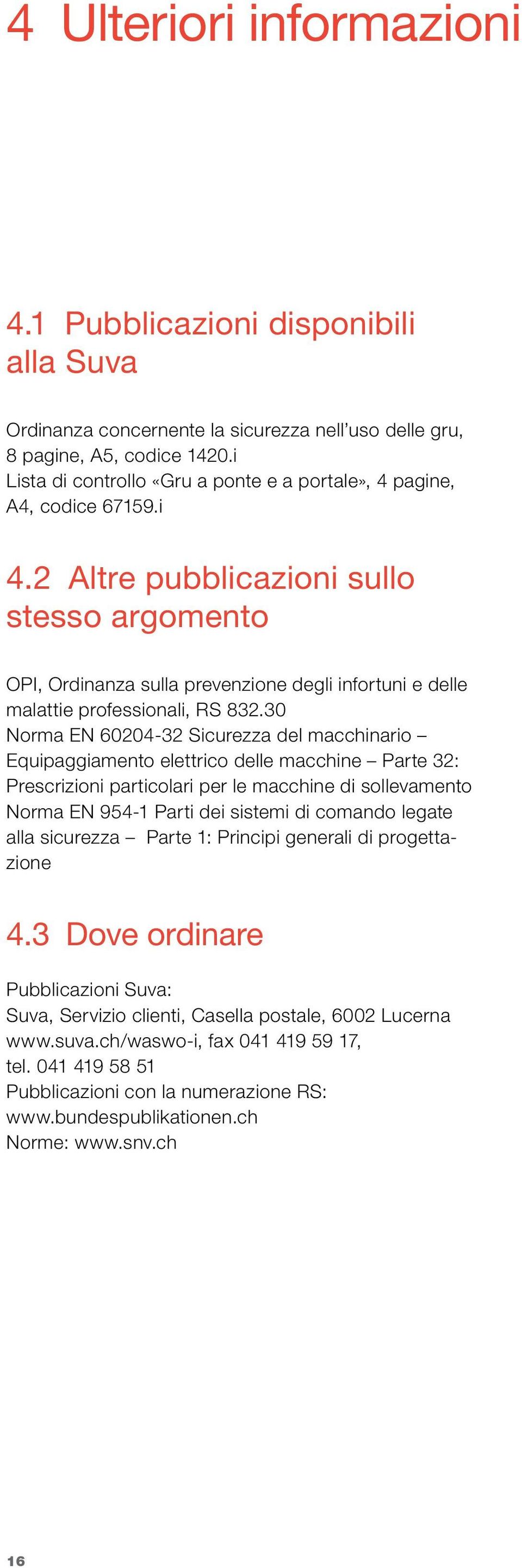 2 Altre pubblicazioni sullo stesso argomento OPI, Ordinanza sulla prevenzione degli infortuni e delle malattie professionali, RS 832.