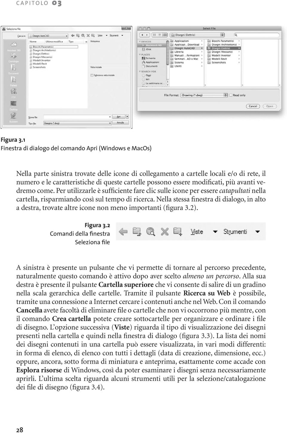 possono essere modificati, più avanti vedremo come. Per utilizzarle è sufficiente fare clic sulle icone per essere catapultati nella cartella, risparmiando così sul tempo di ricerca.