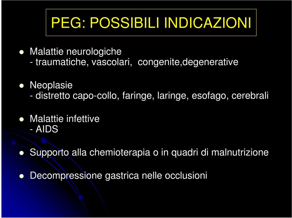 faringe, laringe, esofago, cerebrali Malattie infettive - AIDS Supporto