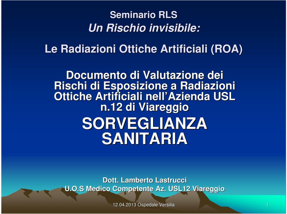 12 di Viareggio SORVEGLIANZA SANITARIA Dott.