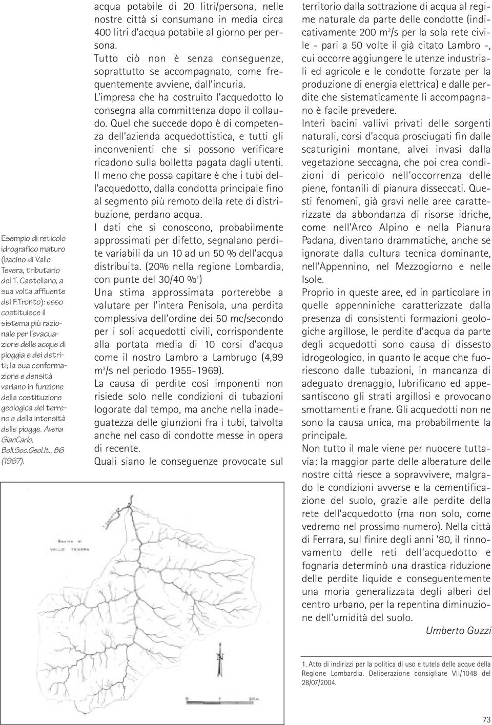 e della intensità delle piogge. Avena GianCarlo, Boll.Soc.Geol.It., 86 (1967).