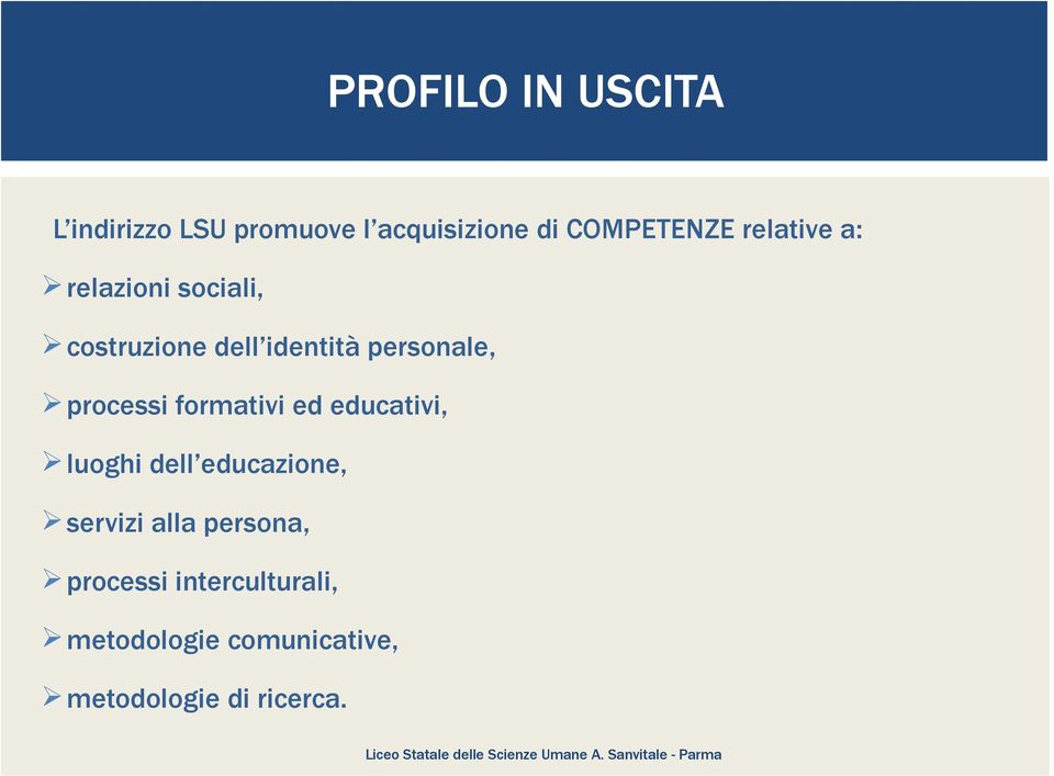 processi formativi ed educativi, luoghi dell educazione, servizi alla