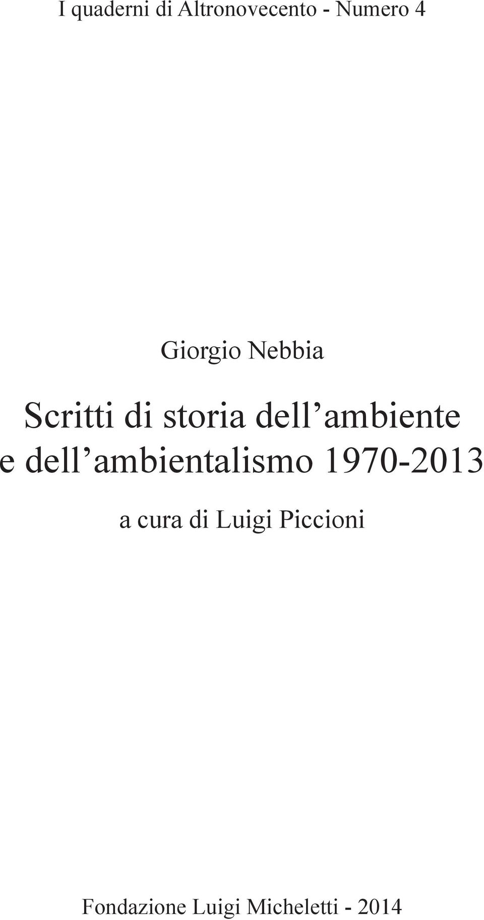 ambiente e dell ambientalismo 1970-2013 a