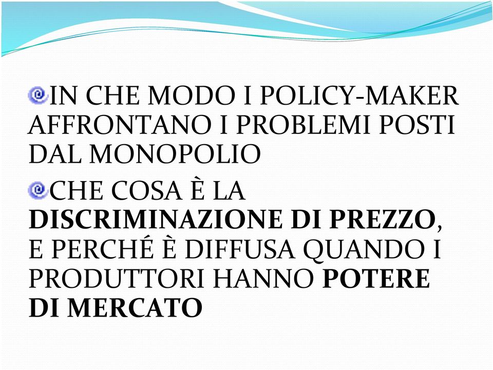 DISCRIMINAZIONE DI PREZZO, E PERCHÉ È