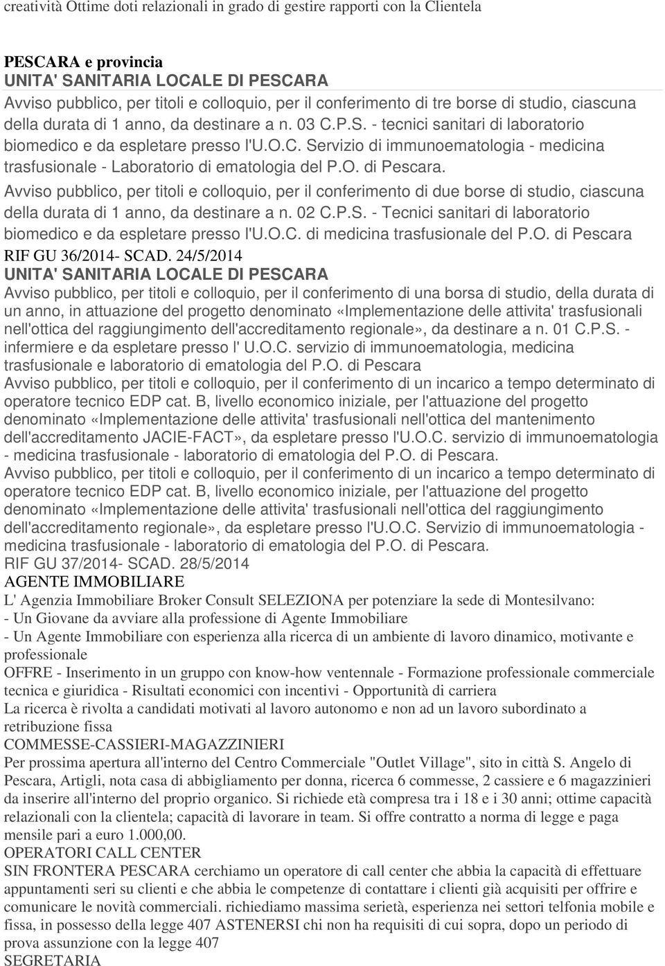 O. di Pescara. Avviso pubblico, per titoli e colloquio, per il conferimento di due borse di studio, ciascuna della durata di 1 anno, da destinare a n. 02 C.P.S.